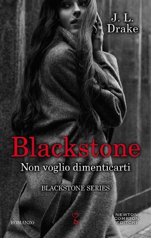 [Blackstone 02] • Non Voglio Dimenticarti